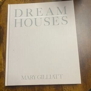 Dream Houses by Gilliatt, Mary Hardback Book